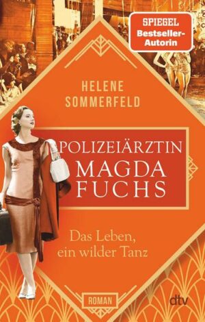 Polizeiärztin Magda Fuchs – Das Leben