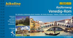 Radfernweg Venedig-Rom
