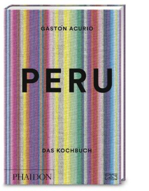 Peru – Das Kochbuch
