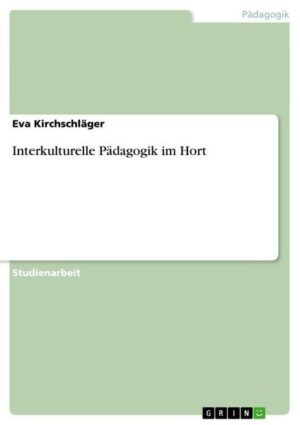 Interkulturelle Pädagogik im Hort