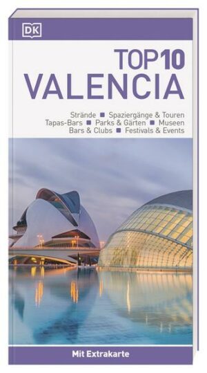 Top 10 Reiseführer Valencia