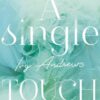 A single touch