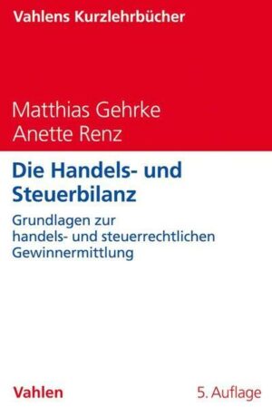 Die Handels- und Steuerbilanz