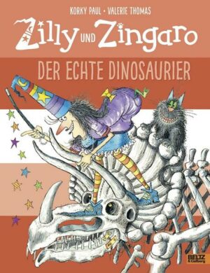 Zilly und Zingaro. Der echte Dinosaurier