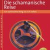 Die schamanische Reise