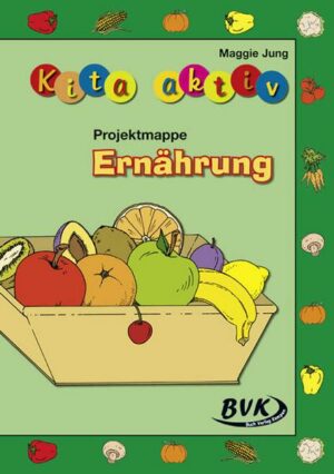 Kita aktiv Projektmappe Ernährung