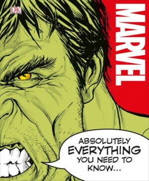 Marvel Absolutely Everything You Need to Know