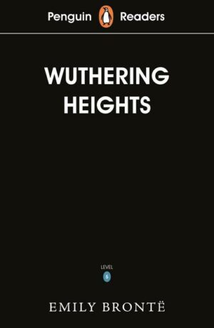 Penguin Readers Level 5: Wuthering Heights