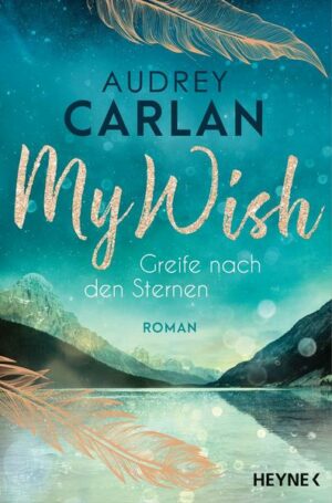 My Wish - Greife nach den Sternen