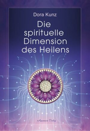 Die spirituelle Dimension des Heilens