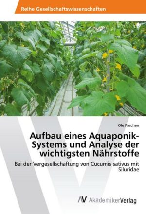 Aufbau eines Aquaponik-Systems und Analyse der wichtigsten Nährstoffe