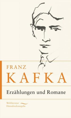 Franz Kafka - Erzählungen und Romane