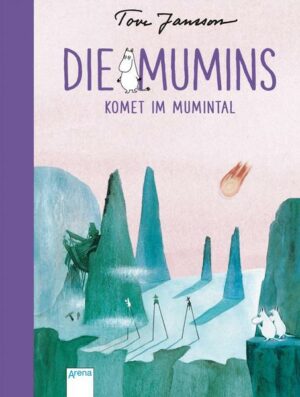 Die Mumins (2). Komet im Mumintal