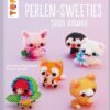 Perlen-Sweeties sooo kawaii (kreativ.kompakt)