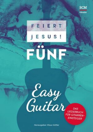 Feiert Jesus! 5 - Easy Guitar