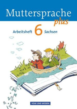 Muttersprache plus - Sachsen 2011 - 6. Schuljahr