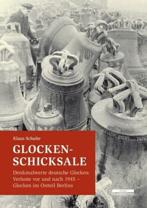 Glocken-Schicksale