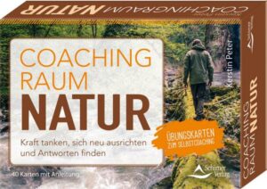 Coachingraum Natur - Kraft tanken