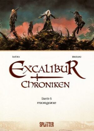 Excalibur Chroniken. Band 5