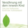 Versöhnung mit dem inneren Kind