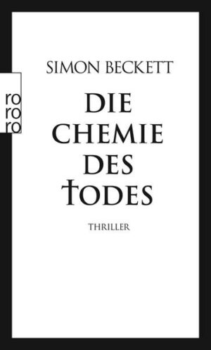 Die Chemie des Todes / David Hunter Bd.1