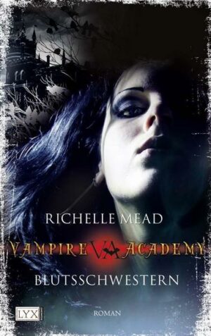 Vampire Academy - Blutsschwestern (Band 1)