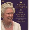 Queen Elizabeth II. und die königliche Familie