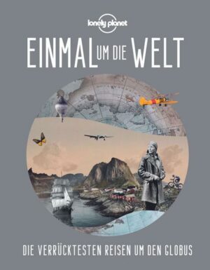 Lonely Planet Einmal um die Welt