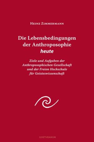 Die Lebensbedingungen der Anthroposophie heute