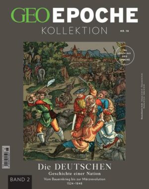 GEO Epoche KOLLEKTION / GEO Epoche Kollektion 18/2020 - Die Geschichte der Deutschen (in) - Band 2