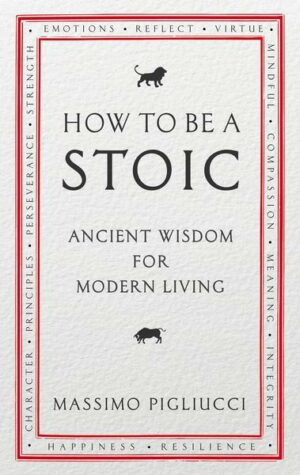 How To Be A Stoic