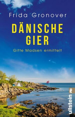 Dänische Gier (Ein Gitte-Madsen-Krimi 3)