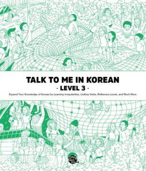 Talk To Me In Korean - Level 3