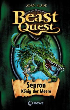 Sepron König der Meere / Beast Quest Bd.2