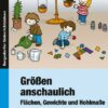 Größen anschaulich: Gewichte