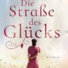 Die Straße des Glücks