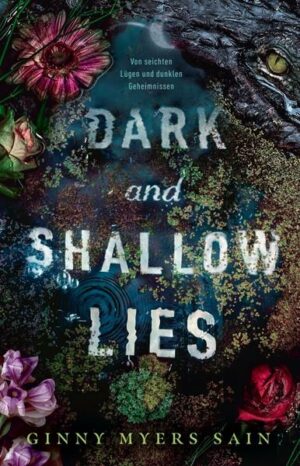 Dark and Shallow Lies: Von seichten Lügen und dunklen Geheimnissen