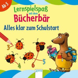 Alles klar zum Schulstart. Lernspielspaß mit dem Bücherbär