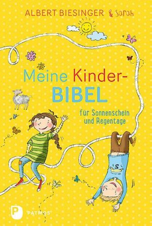 Meine Kinderbibel für Sonnenschein und Regentage