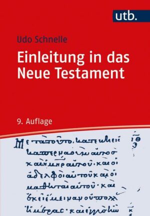 Einleitung in das Neue Testament und Theologie des Neuen Testaments / Einleitung in das Neue Testament
