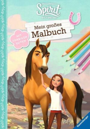 Dreamworks Spirit Wild und Frei: Mein großes Malbuch