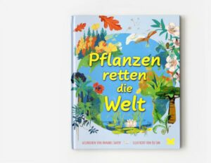 Pflanzen retten die Welt