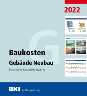 BKI Baukosten Gebäude Neubau 2022 - Teil 1