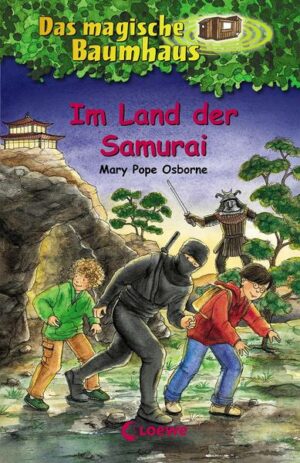Im Land der Samurai  / Das magische Baumhaus Bd. 5