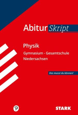 STARK Abiturskript - Physik Niedersachsen