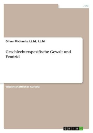 Geschlechterspezifische Gewalt und Femizid