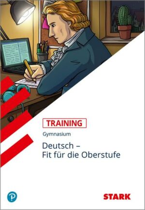 STARK Training Gymnasium - Deutsch - Fit für die Oberstufe