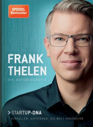 Frank Thelen – Die Autobiografie