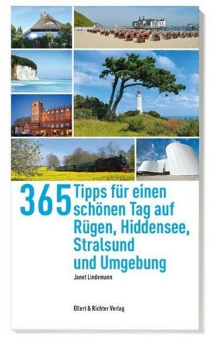 365 Tipps für einen schönen Tag auf Rügen
