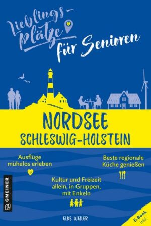 Lieblingsplätze für Senioren Nordsee Schleswig-Holstein